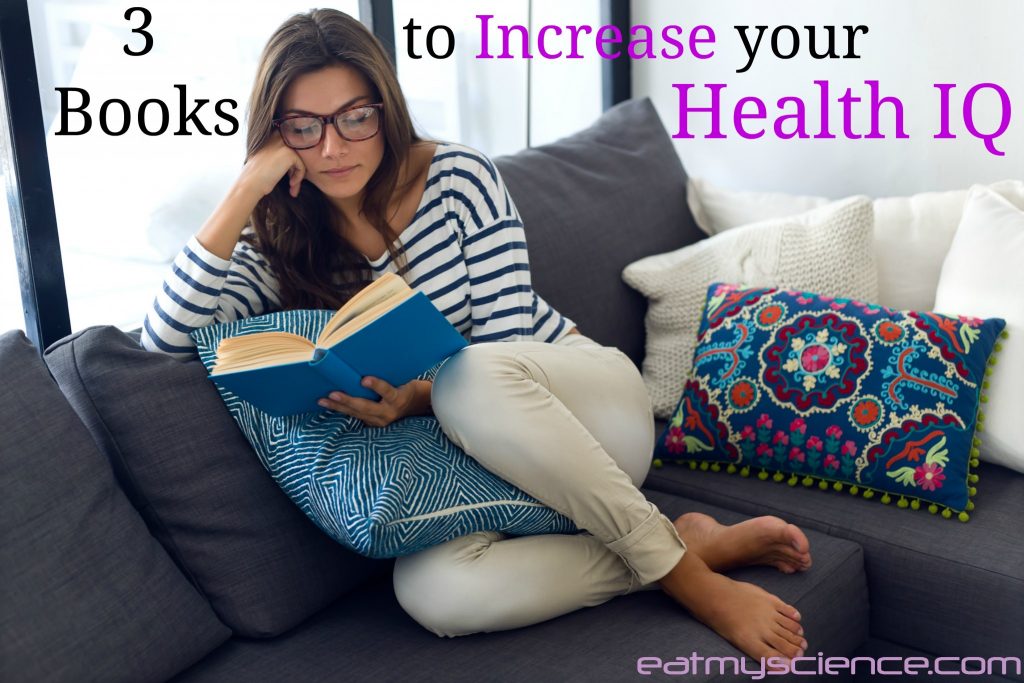 3 Books that will increase your health IQ